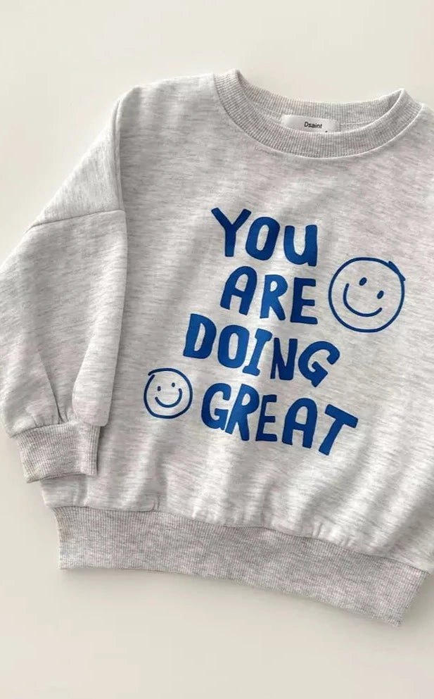 You Are Doing Great Crewneck